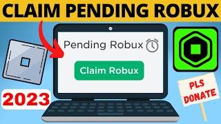 How to Claim Pending Robux - Fix Robux Donation Not Showing Up from Roblox Pls Donate