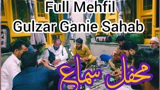 New Mehfil Full All Songs By Gulzar Ganie Sahab ️