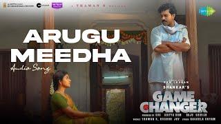 Arugu Meedha - Audio Song | Game Changer | Ram Charan, Anjali | Thaman S | Shankar