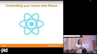 Controlling your home with React - Kimberley Cook - ReactJS Girls Meetup