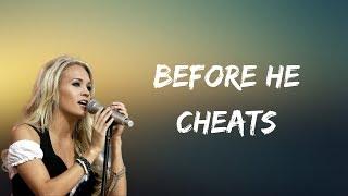 Carrie Underwood - Before He Cheats (Lyrics)