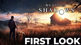 Apocalyptic Survival Horror Game that you can Farm & be scared! | We harvest Shadows Gameplay