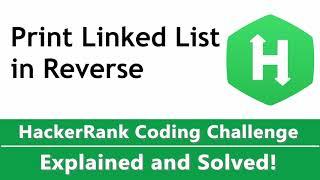 Print Linked List in Reverse HackerRank Solution Coded in Python