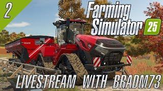 FARMING SIMULATOR 25 - FIRST LOOK - LIVESTREAM #2