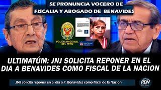 LES DIO ULTIMATÚM: JNJ SOLICITA REPONER EN EL DIA A BENAVIDES COMO FISCAL DE LA NACION