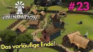 Das vorläufige Ende!- Foundation- Let´s Play -023- [deutsch/german]