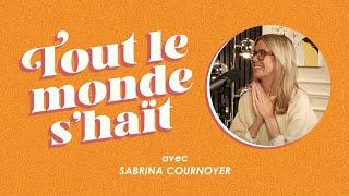 Tout le monde s'haït - Sabrina Cournoyer