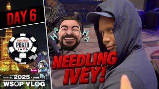 NEEDLING IVEY and PEDAL to the Metal! - Daniel Negreanu 2025 WSOP VLOG Day 6
