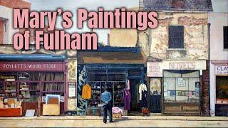 ART OF MARY CANE-HONEYSETT - PAINTINGS OF FULHAM - Mary's paintings of her London neighborhood.