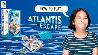 How to play Atlantis Escape - SmartGames