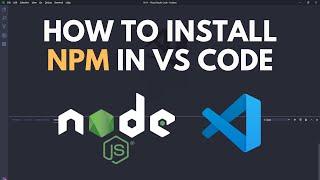 How To Install NPM In Visual Studio Code 2024 - Install Node JS In VS Code