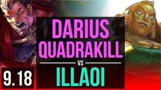 DARIUS vs ILLAOI (TOP) | Quadrakill, 1.2M mastery points, Rank 14 Darius | TR Challenger | v9.18