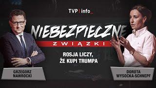 Rosja liczy, że kupi Trumpa | NIEBEZPIECZNE ZWIĄZKI