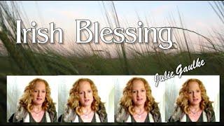 Irish Blessing - Barbershop Multitrack by Julie Gaulke