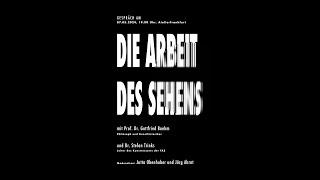 Die Arbeit des Sehens - Boehm und Stefan Trinks - im Gespräch mit Jutta Obenhuber und Jörg Ahrnt