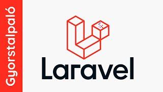 Laravel gyorstalpaló