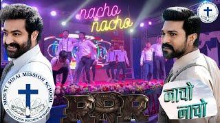 NACHO NACHO - RRR –Dance performance | Students of MSMS | #MSMS2022