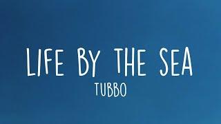 Tubbo - Life By The Sea (Lyrics)