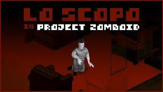 Lo scopo in Project Zomboid - Come sopravvivere al primo giorno - Elton John Tribute