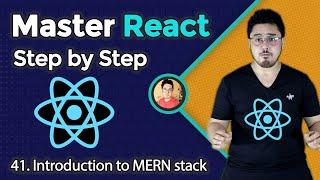 Introduction to MERN stack | Complete React Course in Hindi #41