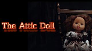 The Attic Doll | Short horror story