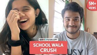 FilterCopy | Falling In Love With Your School Crush Again | Ft. Aditya Deshingkar and Suhani Mardia