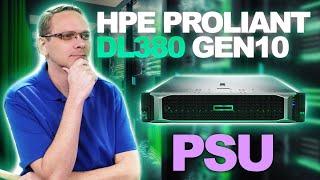 HPE ProLiant DL380 Gen10 Power Supplies Overview | Power Supply Options | How To Install | Hot-Swap