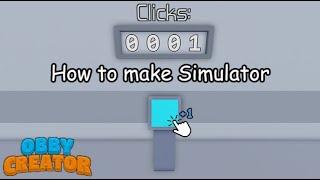 How to make Simulator (Obby creator) Part 1