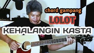 Tutorial Chord Gampang | Petikan Intro | Kehalangin Kasta - Lolot | by Geo Gita