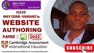 IGCSE ICT (0417/0983) Paper 3 Website Authoring May June 2022 Variant 31 | Microsoft Expression Web