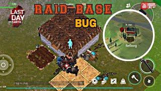 Raid base ldoe Refborg BUG _You can loot this base without c4 #LDOE#LastDayonEarth#raidBUG #season20