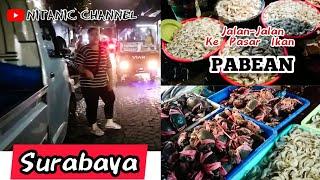 Belanja Ikan Di Pasar PABEAN Surabaya 