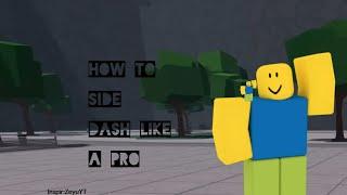 How to side dash like pro (mobile) (The Strongest Battlegrounds)