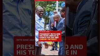 President Ruto and his team arrive in Karen for the 3rd Cabinet Retreat