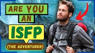 15 Signs You’re an ISFP Personality Type (The Adventurer)