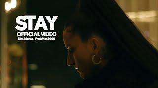 Stay (Official Video) - Kim Marina, FreshMan5000