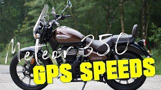 ROYAL ENFIELD METEOR 350 GPS SPEEDS (INCL. TOP SPEED)