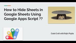 17. How to Hide Sheets in Google Sheets Using Google Apps Script