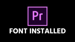 How To Install A New Font In Adobe Premiere Pro