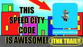 THIS SPEED CITY CODE is AWESOME! JAMES THE NOOB KING TRAIL (Roblox)