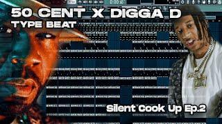 How Make 50 Cent x Digga D Type Beat | Silent Cook Up Ep.2 - #flstudiotutorial