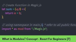 What is Module - Understand Before Moving Further - React For Beginners - [7]