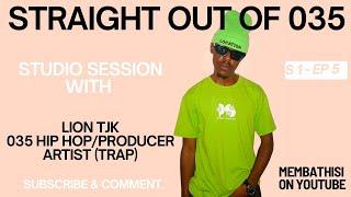 Straight Out of 035 - S1 : EP 5 (Lion TJK on music background, south african industry, work & life)