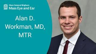 Alan D. Workman, MD, MTR - Rhinology | Mass Eye and Ear