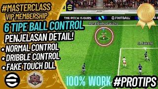 [ MASTERCLASS ] 6 TIPE BALL CONTROL EFOOTBALL ‼️ - 7evils -