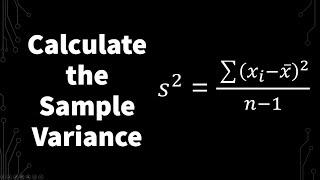 How To Calculate The Sample Variance | Introduction to Statistics