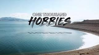 ONE THOUSAND HOBBIES INTRO