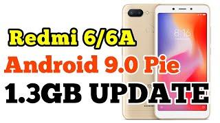 REDMI 6 Redmi 6A got Android 9.0 Pie MIUI 10 Stable Update 1.3GB