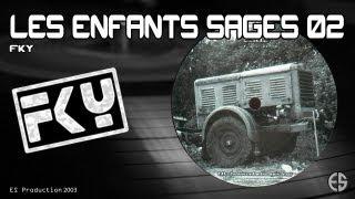 Les Enfants Sages 02 - FKY - "Dans Les Bois"