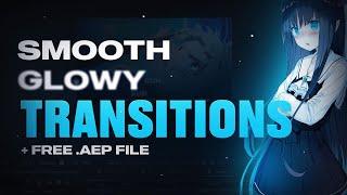 Smooth Glowy Transitions with Shakes | After Effects AMV Tutorial (+ free .AEP File)